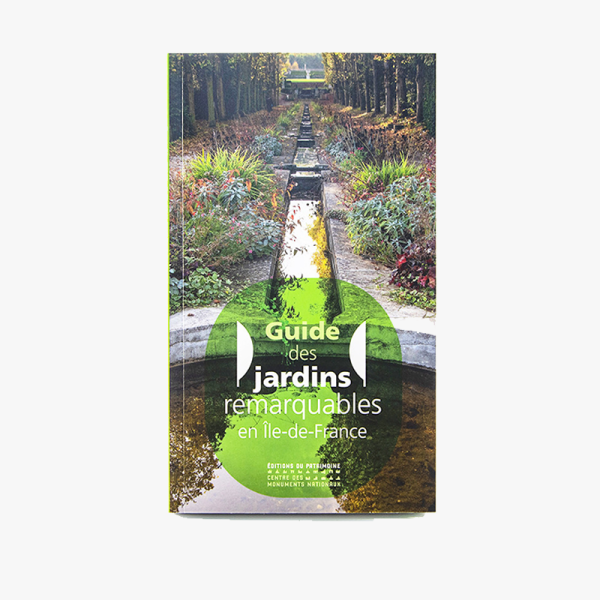Guide des jardins remarquables en Île de France