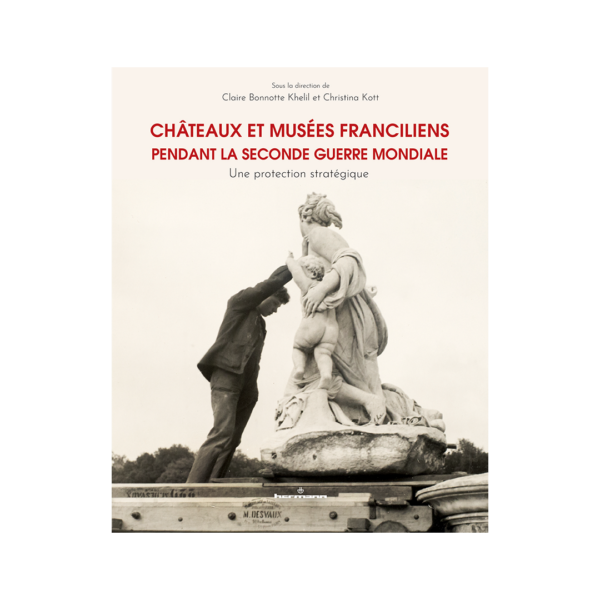 Châteaux-et-musées-franciliens-pendant-la-seconde-guerre-mondiale.-Une-protection-stratégique.