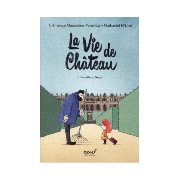 La vie de château